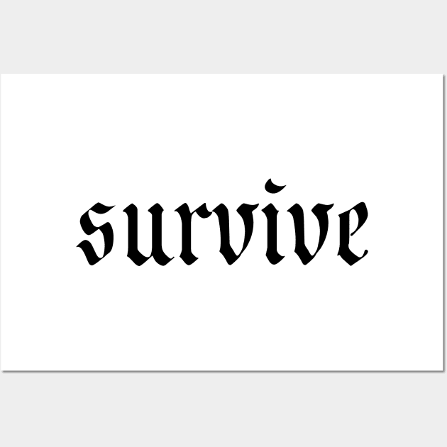 SURVIVE Wall Art by TheCosmicTradingPost